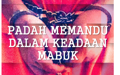 PADAH MEMANDU DALAM KEADAAN MABUK
