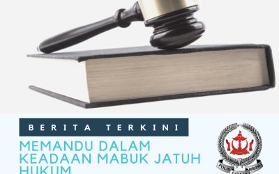 MEMANDU DALAM KEADAAN MABUK JATUH HUKUM