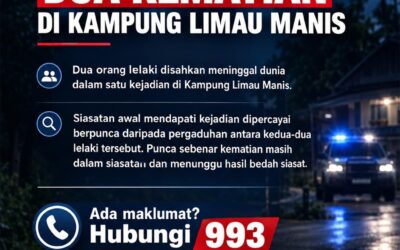 KEJADIAN DUA KEMATIAN DI KAMPUNG LIMAU MANIS